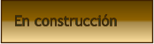 En construcción